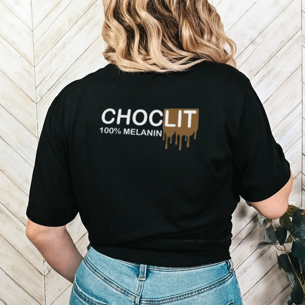 Choclit 100% Melanin Shirt