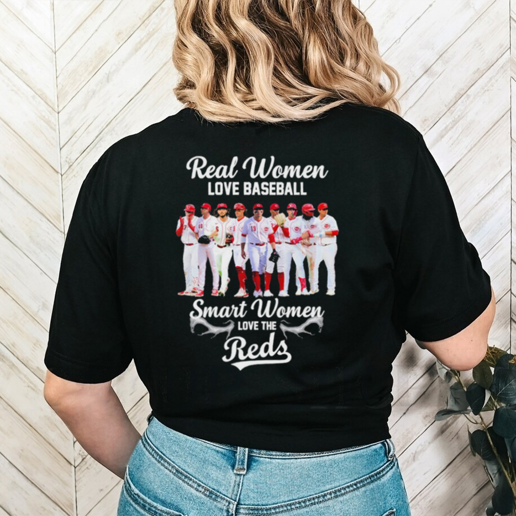 Funny real women love baseball smart women love the cincinnati reds 2023 shirt