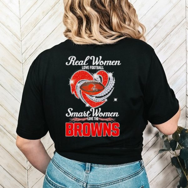 Best real women love Heart baseball smart women love the Browns 2023 shirt