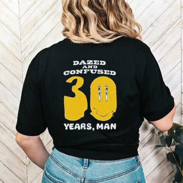 Dazed And Confused Years Shirt