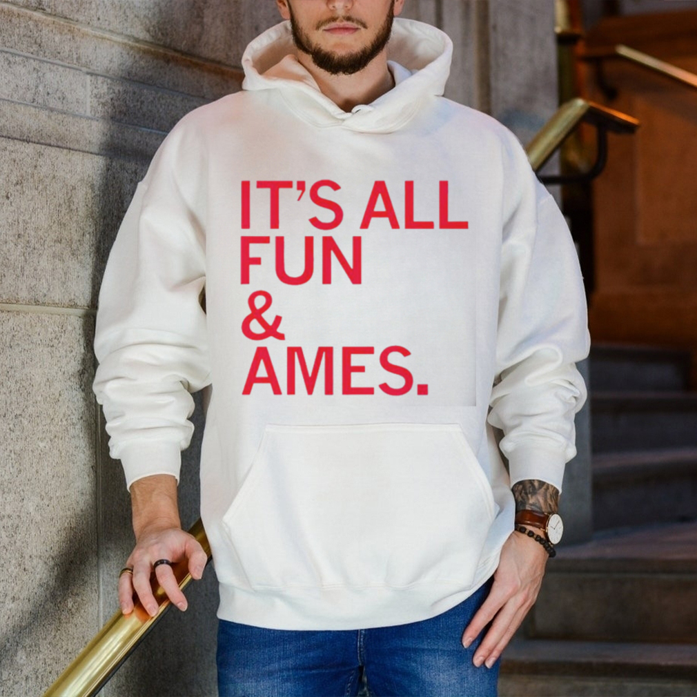 It’s all fun & ames shirt