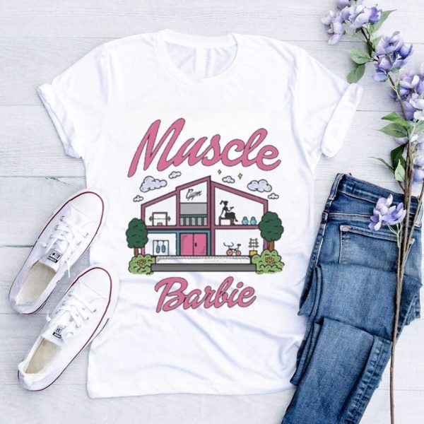 Muscle Barbie House Shirt