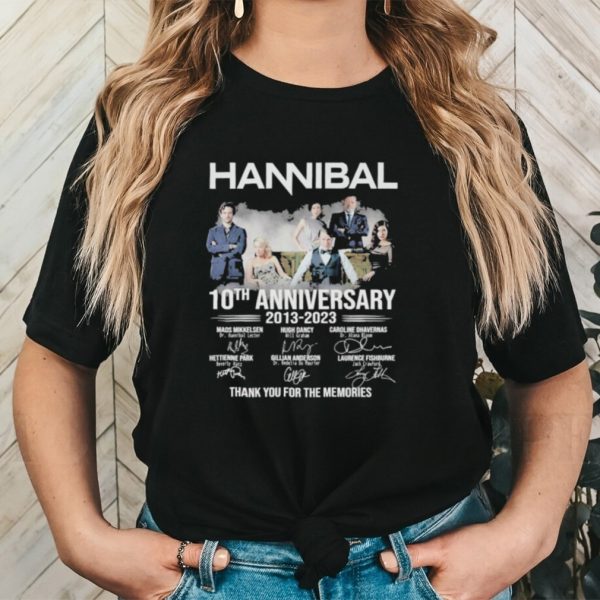 Official Official Hannibal 10th Anniversary 2013 2023 Thank You For The Memories T Shirt