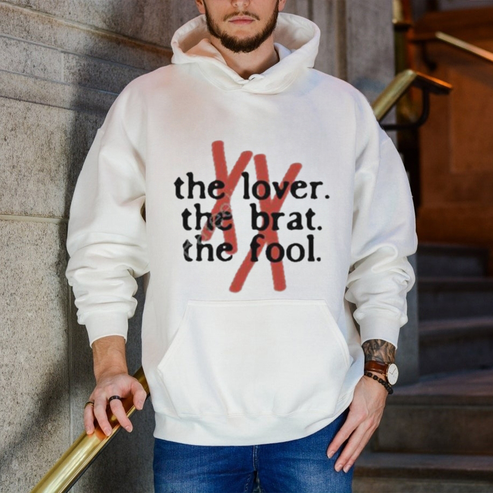 Official The Lover The Brat The Fool Shirt