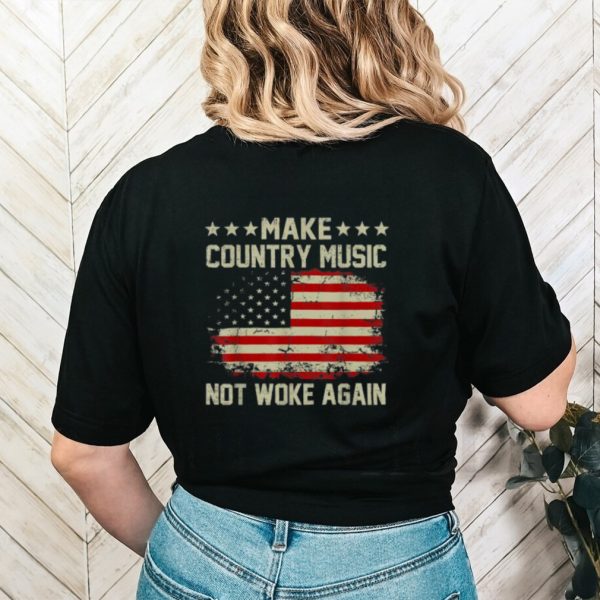 Official Vintage Make Country Music Not Woke Again American Flag T Shirt