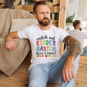 Official Watch Out Kindergarten Here I Come Kindergarten T Shirt