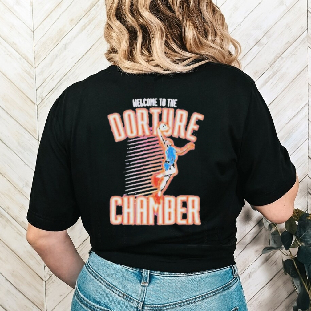 Official Welcome To The Dorture Chamber Shirt