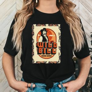 Official Wild Bill Sunset Road Show Shirt