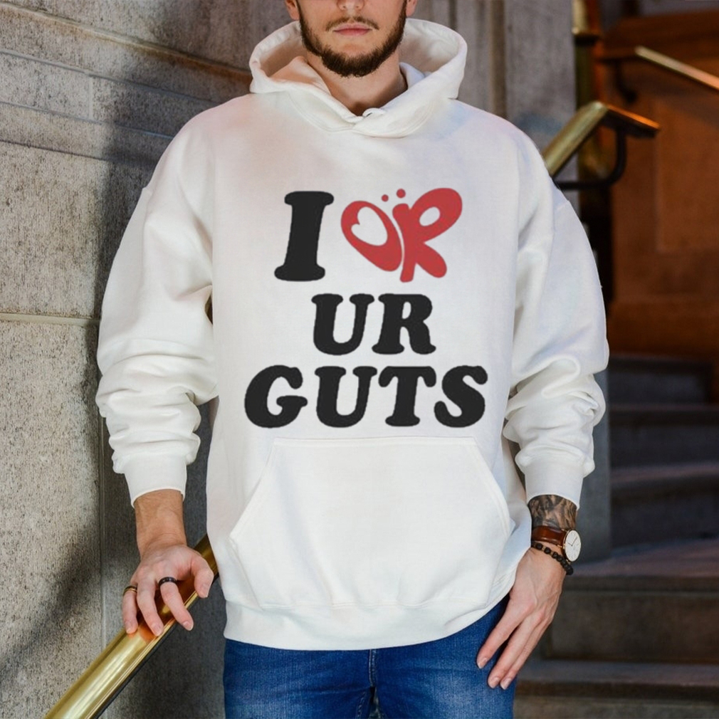 Official official I Or Ur Guts shirt