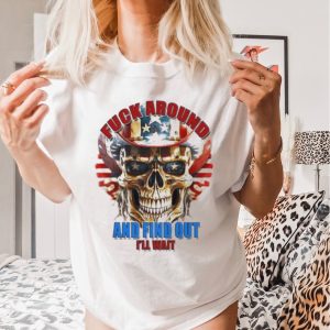 Official skull Fuck Around And Find Out I’Ll Wait Usa Flag Shirt