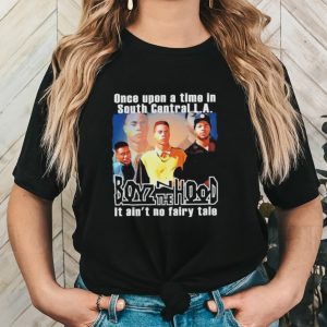 Original Once Upon A Time In South Central L.A Boyz N The Hood T Shirt