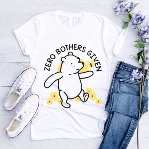 Original Zero Bothers Given Shirt