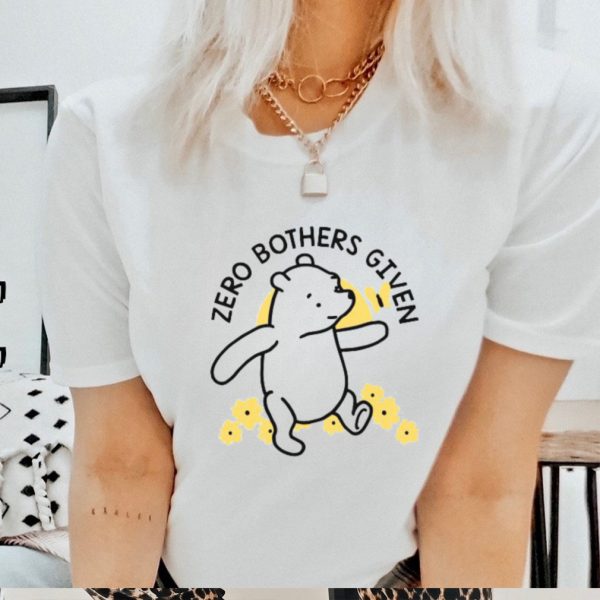 Original Zero Bothers Given Shirt