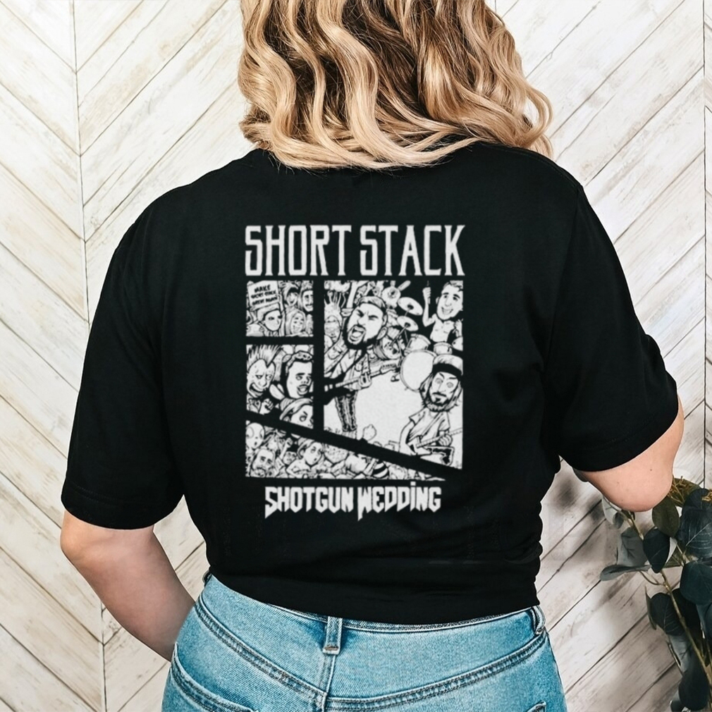 Short Stack Shotgun Wedding Shirt