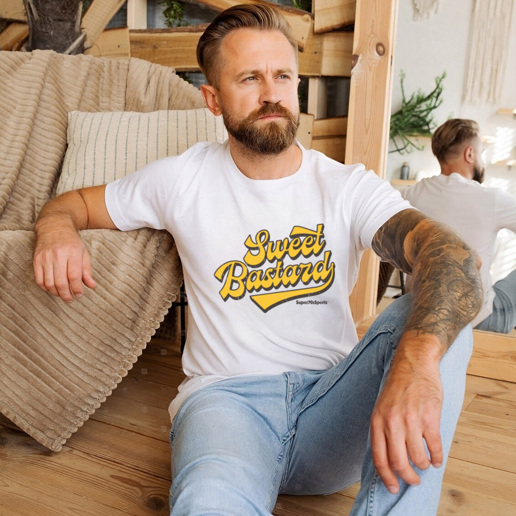 Sweet Bastard shirt