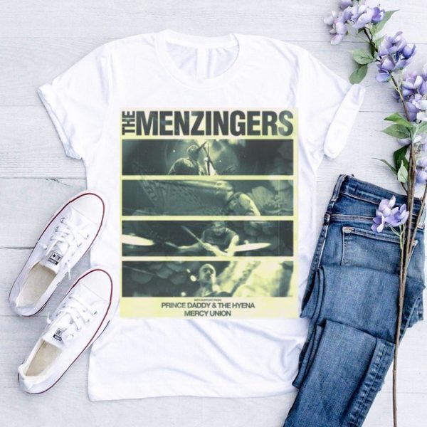 The Menzingers With Support From Prince Daddy & The Hyena Mercy Union Saturday August 26 Shirt