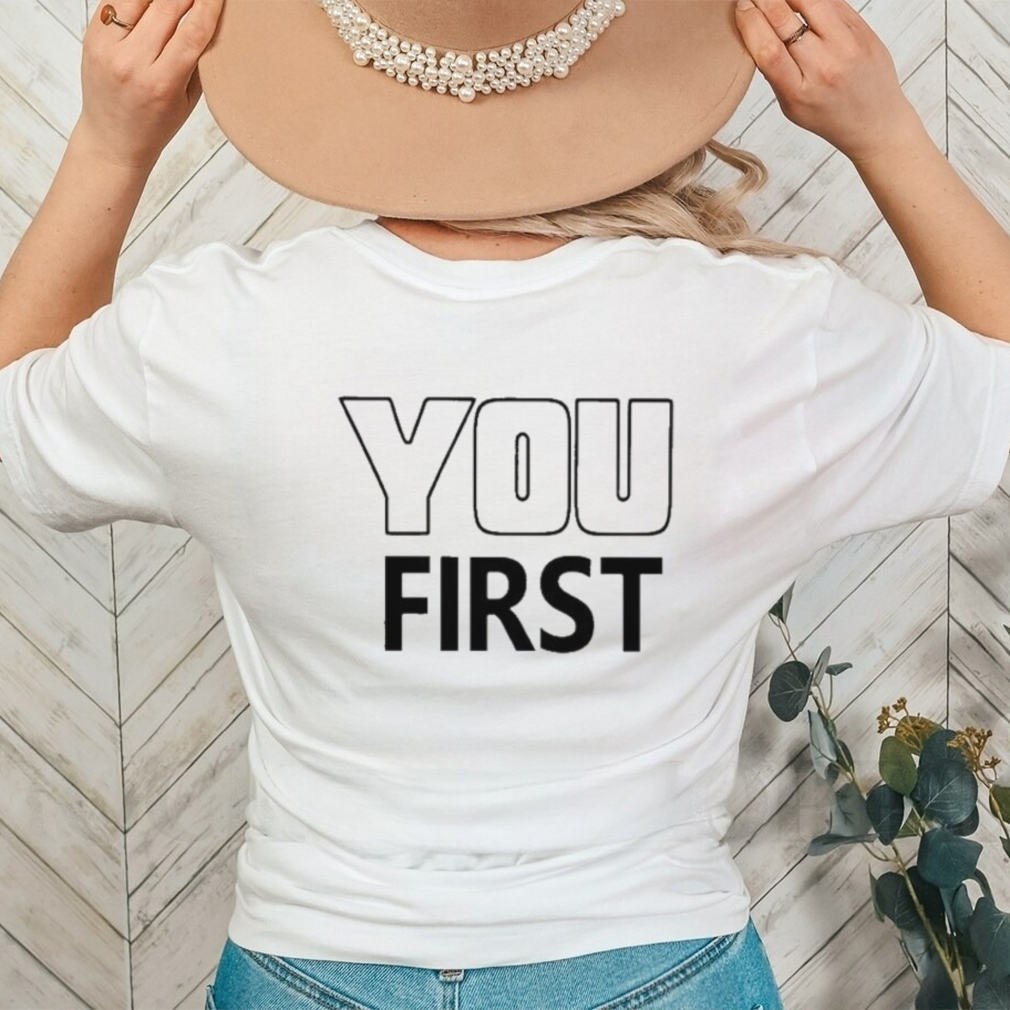 Hayley Wearing You First Shirt