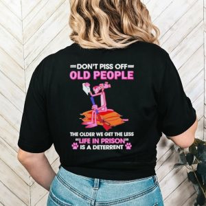 Top pink panther dont piss off old people the older shirt