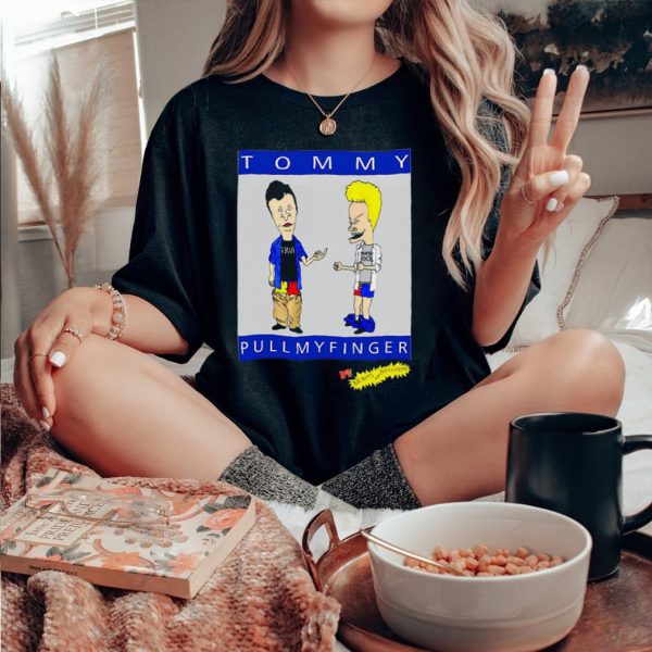 Beavis and Butthead Tommy pull my finger shirt