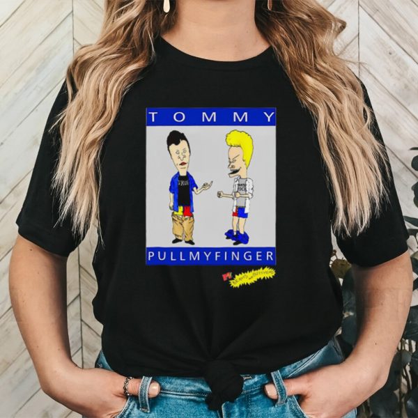 Beavis and Butthead Tommy pull my finger shirt