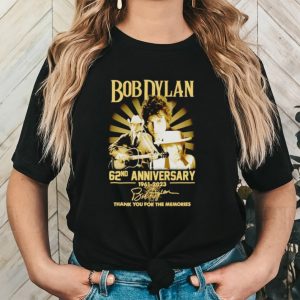 Bob Dyland 62nd anniversary 1961 2023 thank you for the memories shirt