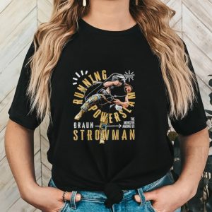 Braun Strowman running power slam the monster among us professional wrestler signature shirt