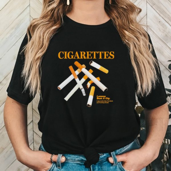 Cigarettes 2023 shirt