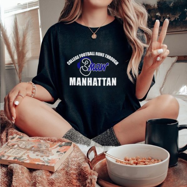 College football runs through manhattan 3maw shirt