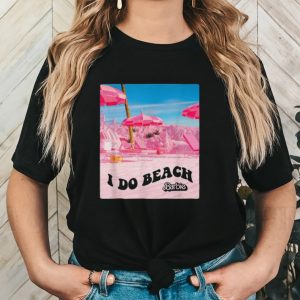 Cosmopolitan Barbie The Movie I Do Beach Shirt