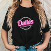 Dallas the city of plastic its fantastic shirt