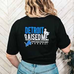 Detroit Lions Three Thirteen Raised Me Shirt