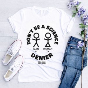 Don’t be a science denier shirt