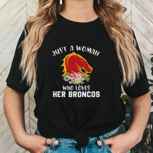 Flower just a woman who loves her Broncos shirt