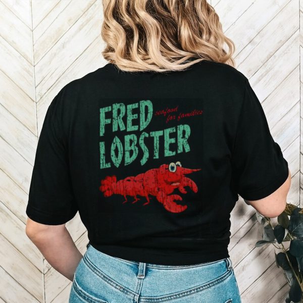 Fred Lobster 2017 shirt