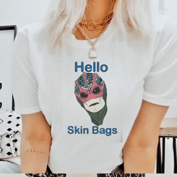 Hello Skin Bag Resident Alien Parody shirt