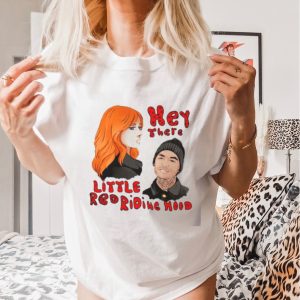 Hey There Little Red Riding Good Girls shirt