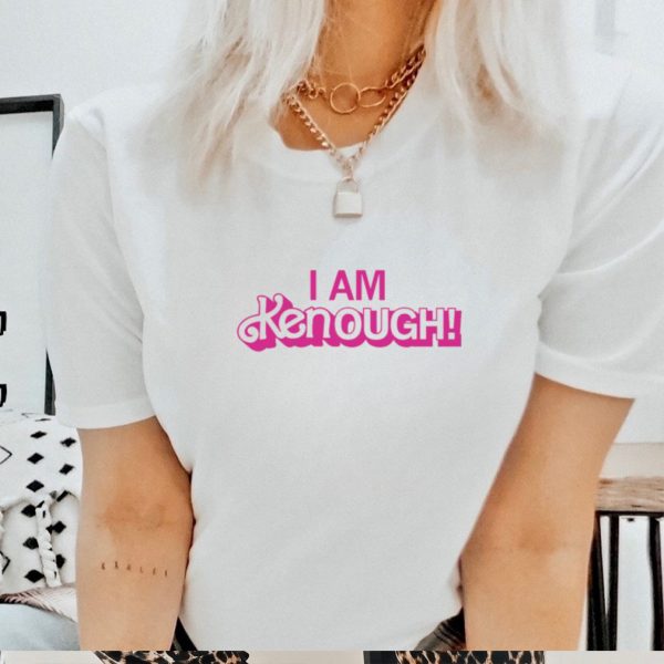 I am kenough shirt