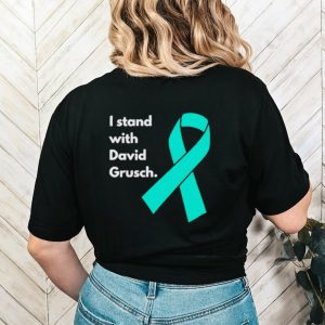 I stand with David Grusch shirt