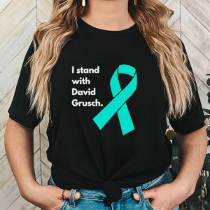 I stand with David Grusch shirt