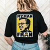 Iowa hawkeyes my man fran shirt