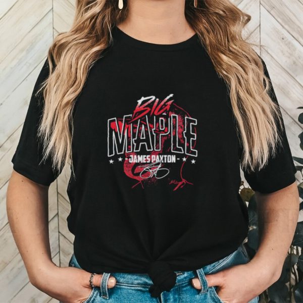 James Paxton Boston Big Maple shirt