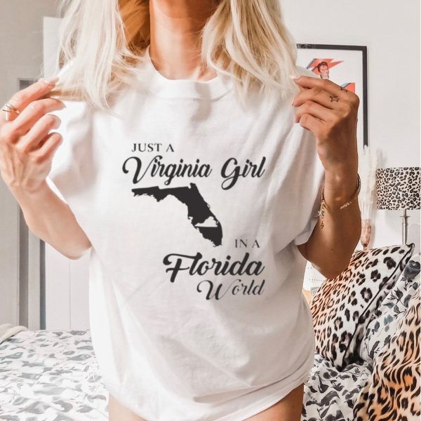 Just a Virginia girl in a Florida world shirt