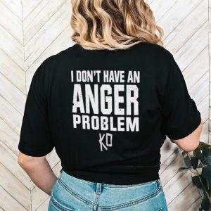 Kevin Owens I Have An Idiot Problem Shirt