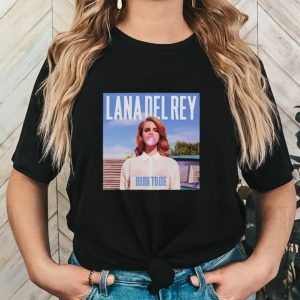 Lana Del Rey Born to die bubble gum shirt