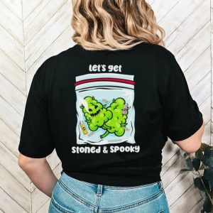 Let’s get stoned & spooky shirt