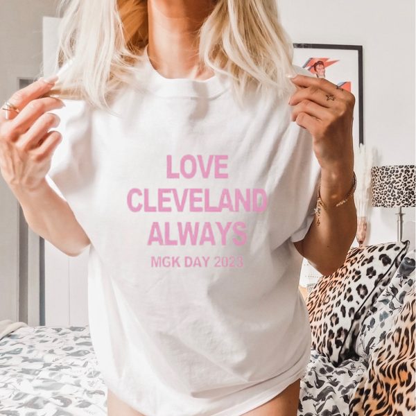 Machine Gun Kelly 2023 love Cleveland always shirt