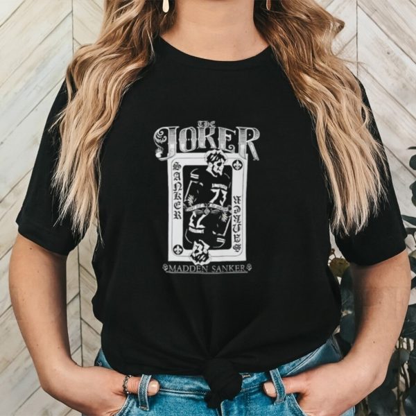 Madden Sanker The Joker shirt