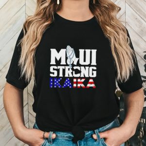 Maui strong ikaika Lahaina shirt