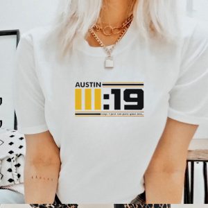 Men’s Austin 3 19 says I just ran past your ass shirt