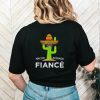 Nacho average fiance shirt